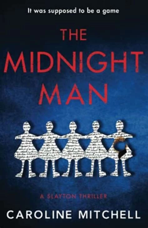 The Midnight Man (Slayton #1) by Caroline Mitchell
