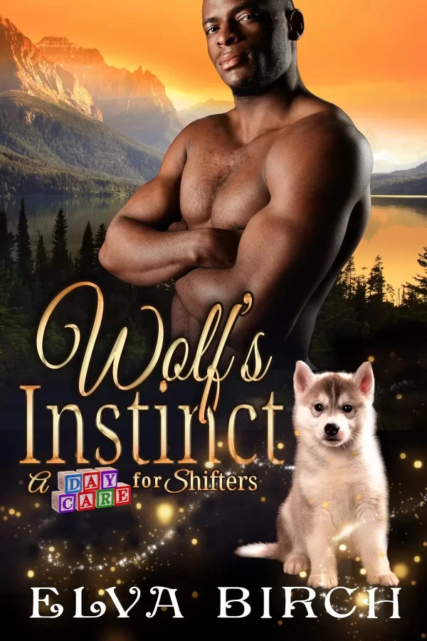 Wolf's Instinct (A Day Care for Shifters #1) by Elva Birch