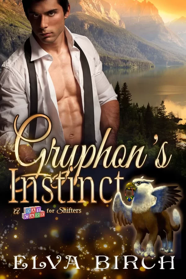 Gryphon's Instinct (A Day Care for Shifters #4) by Elva Birch