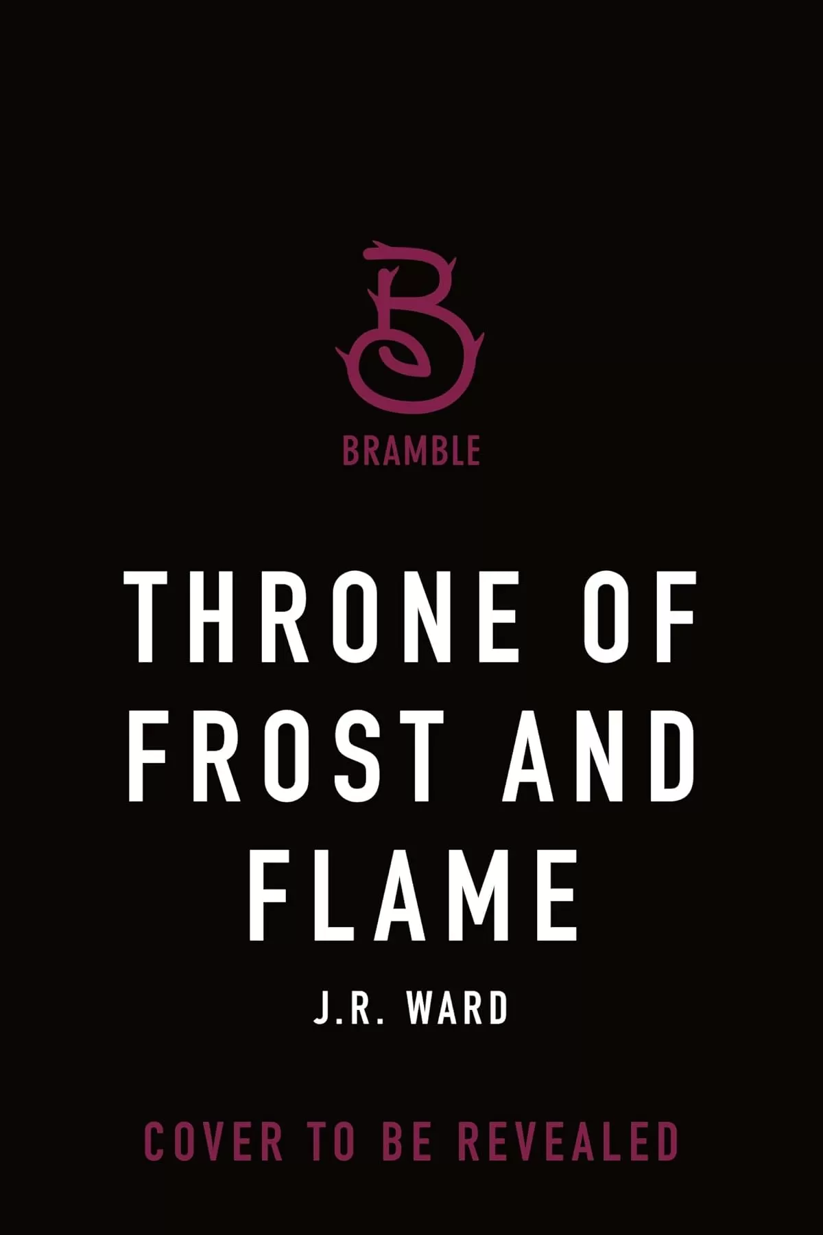 Throne of Frost and Flame (Kingdoms of the Compass #2) by J. R. Ward