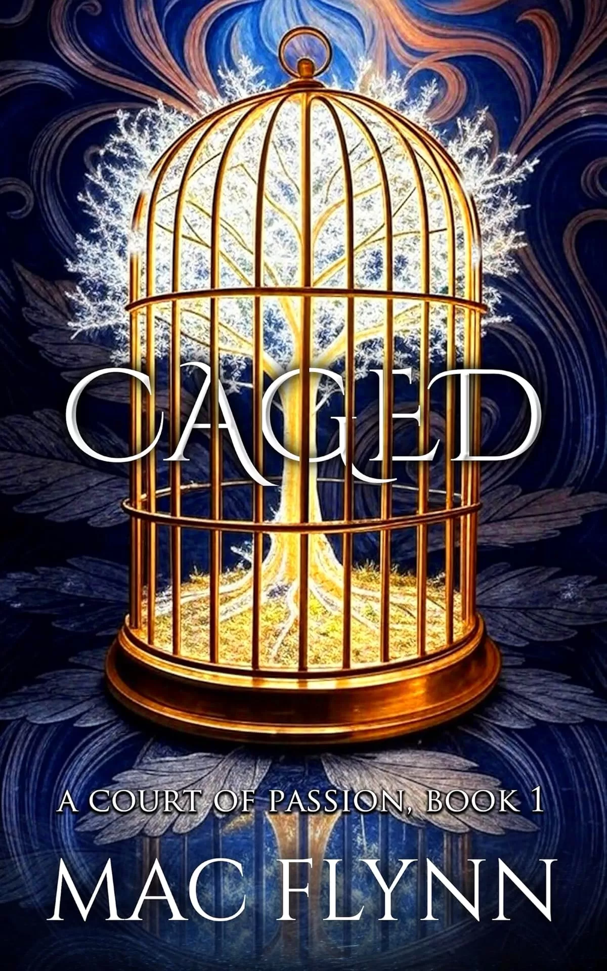 Caged (A Court of Passion #1) by Mac Flynn