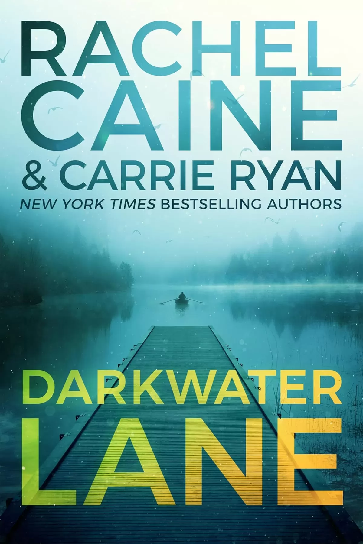 Darkwater Lane (Stillhouse Lake #7) by Rachel Caine, Carrie Ryan
