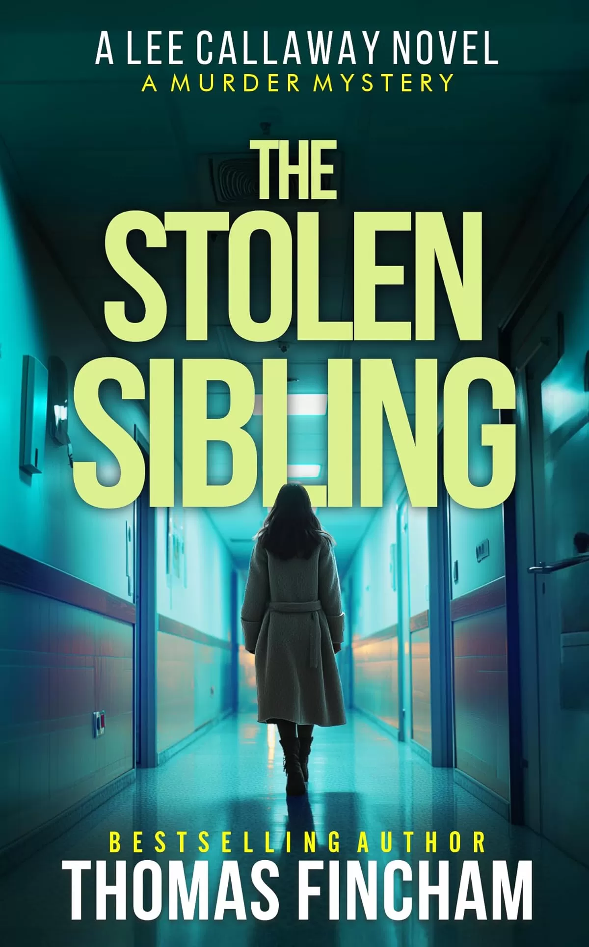The Stolen Sibling (Lee Callaway #13) by Thomas Fincham