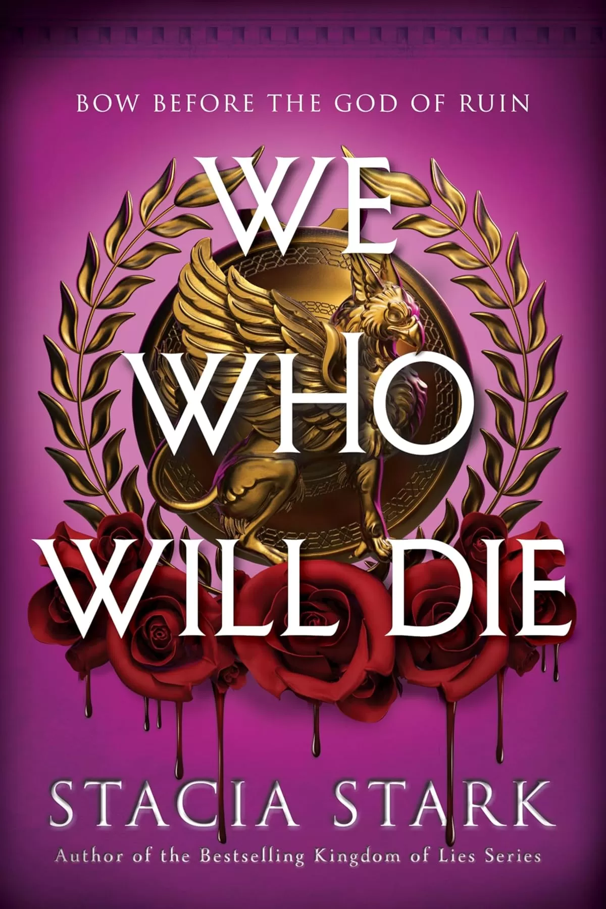 We Who Will Die (Empire of Blood #1) by Stacia Stark