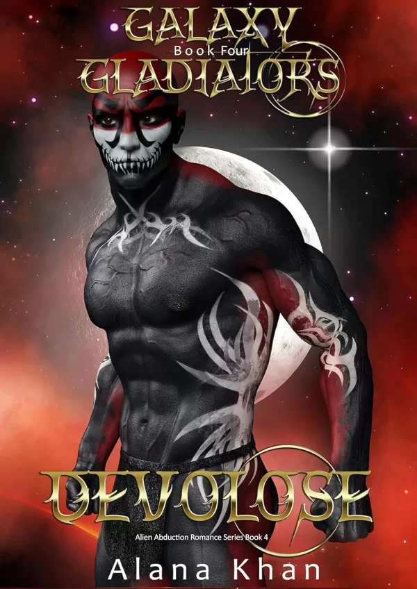 Devolose (Galaxy Gladiators Alien Abduction Romance Series #4) by Alana Khan