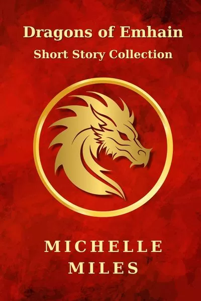 Dragons of Emhain by Michelle Miles