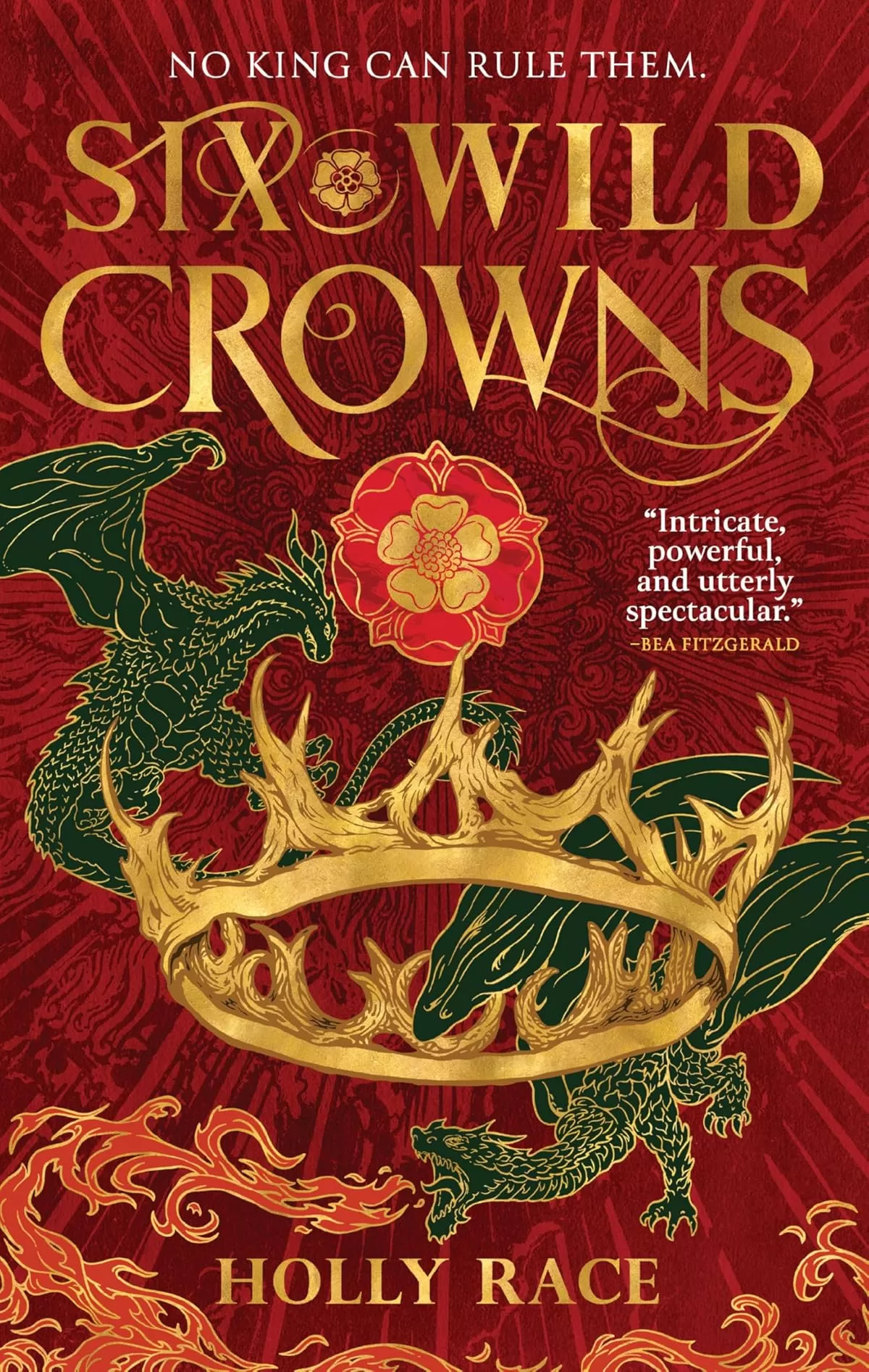 Six Wild Crowns (Queens of Elben #1) by Holly Race
