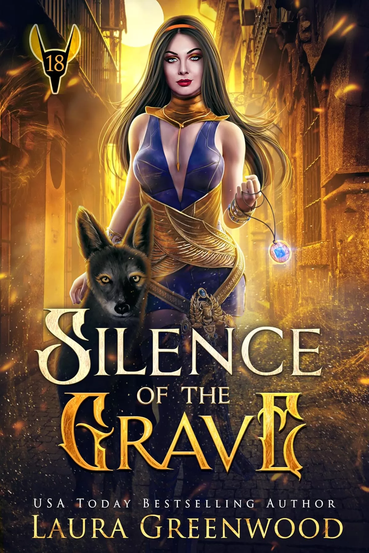 Silence of the Grave (The Apprentice Of Anubis #18) by Laura Greenwood