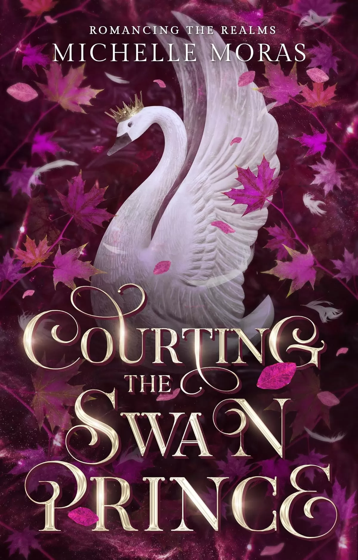 Courting the Swan Prince (Romancing the Realms) by Michelle Moras
