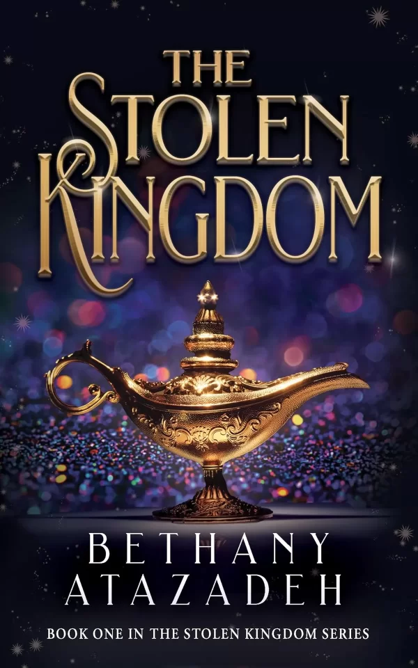 The Stolen Kingdom: An Aladdin Retelling (The Stolen Kingdom Series #1) by Bethany Atazadeh