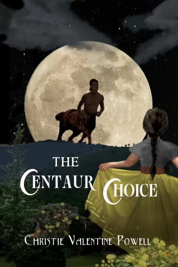The Centaur Choice (The Centaur Chase #1) by Christie Valentine Powell