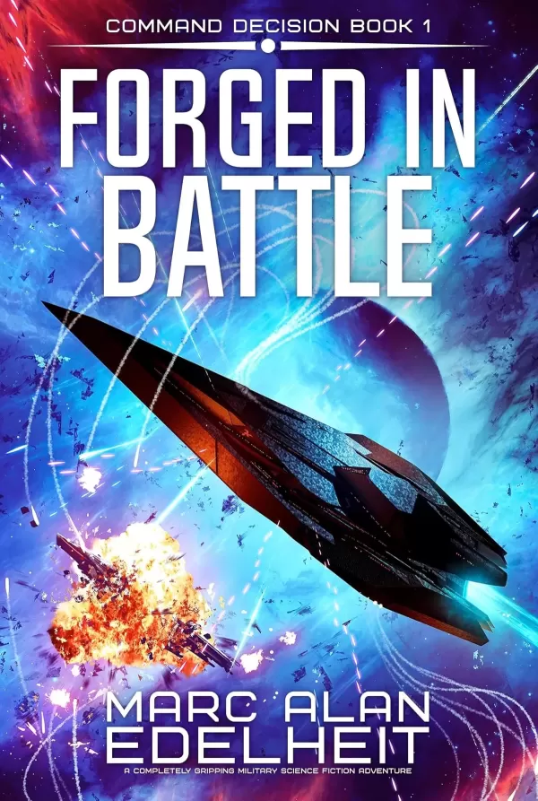 Forged in Battle (Command Decision #1) by Marc Alan Edelheit