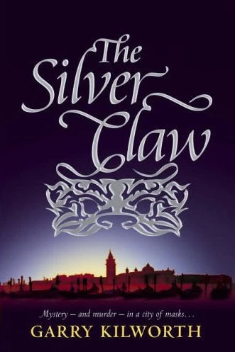 The Silver Claw by Garry Kilworth