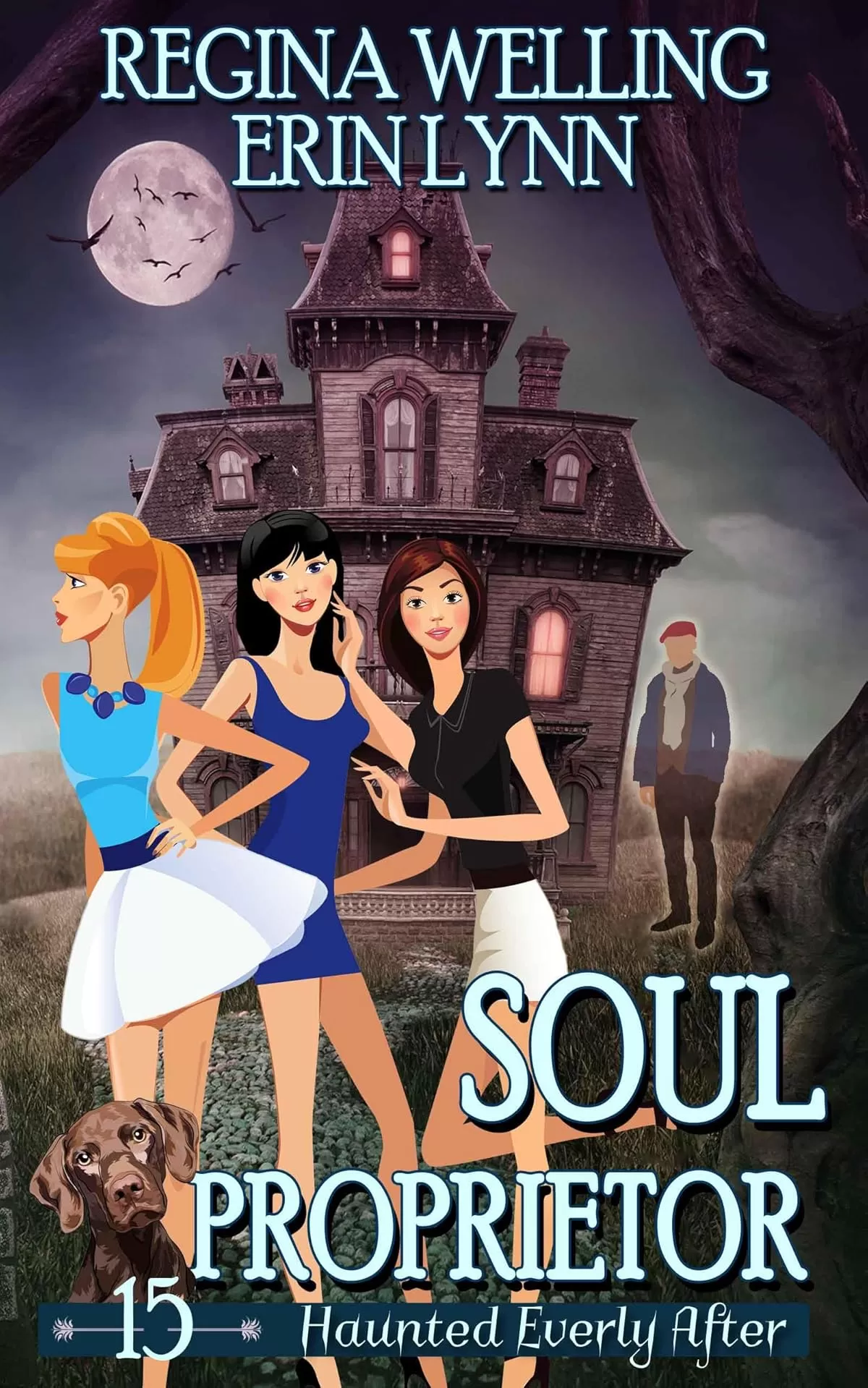 Soul Proprietor: A Cozy Mystery with a Ghostly Twist (Haunted Everly After Mysteries #15) by ReGina Welling