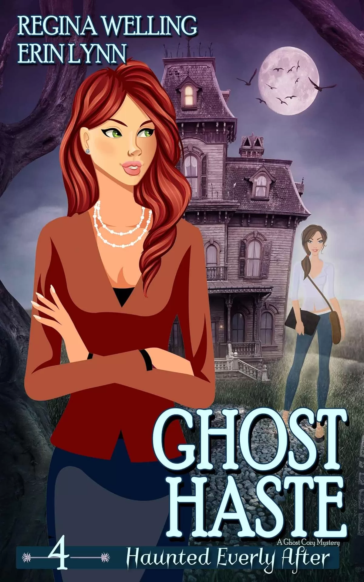 Ghost Haste: A Cozy Mystery with a Ghostly Twist (Haunted Everly After Mysteries #4) by ReGina Welling