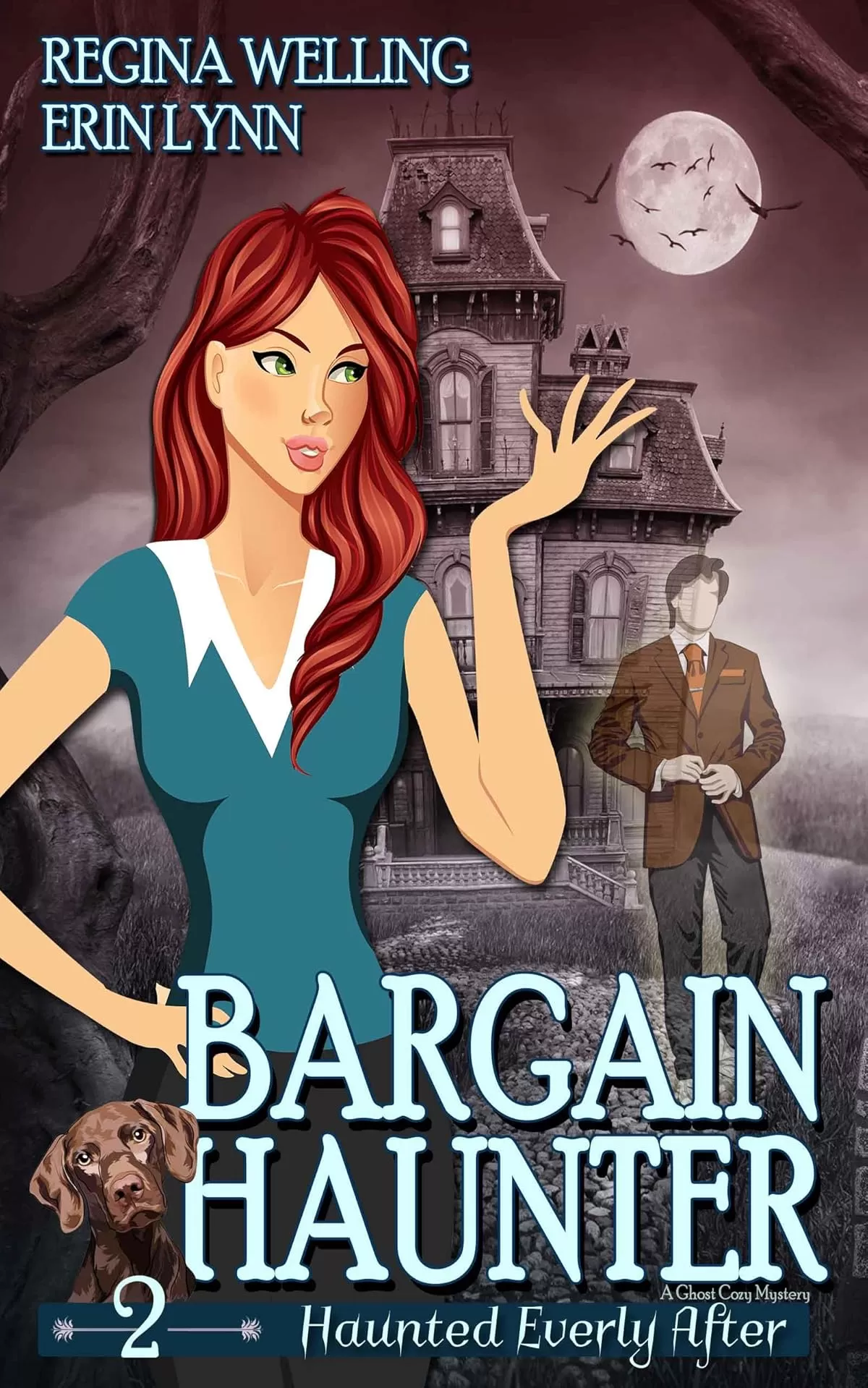Bargain Haunter: A Cozy Mystery with a Ghostly Twist (Haunted Everly After Mysteries #2) by ReGina Welling