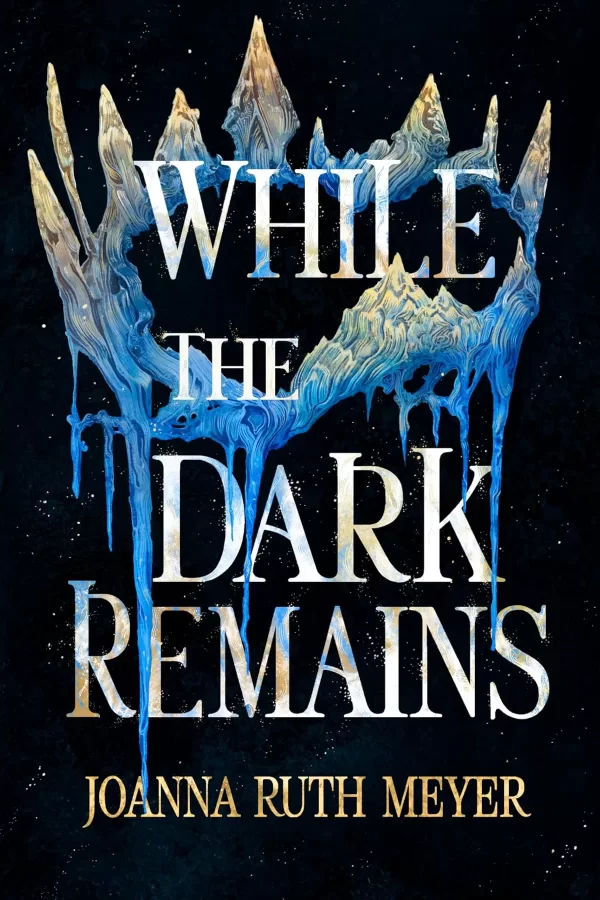 While the Dark Remains (The Winter Dark #1) by Joanna Ruth Meyer