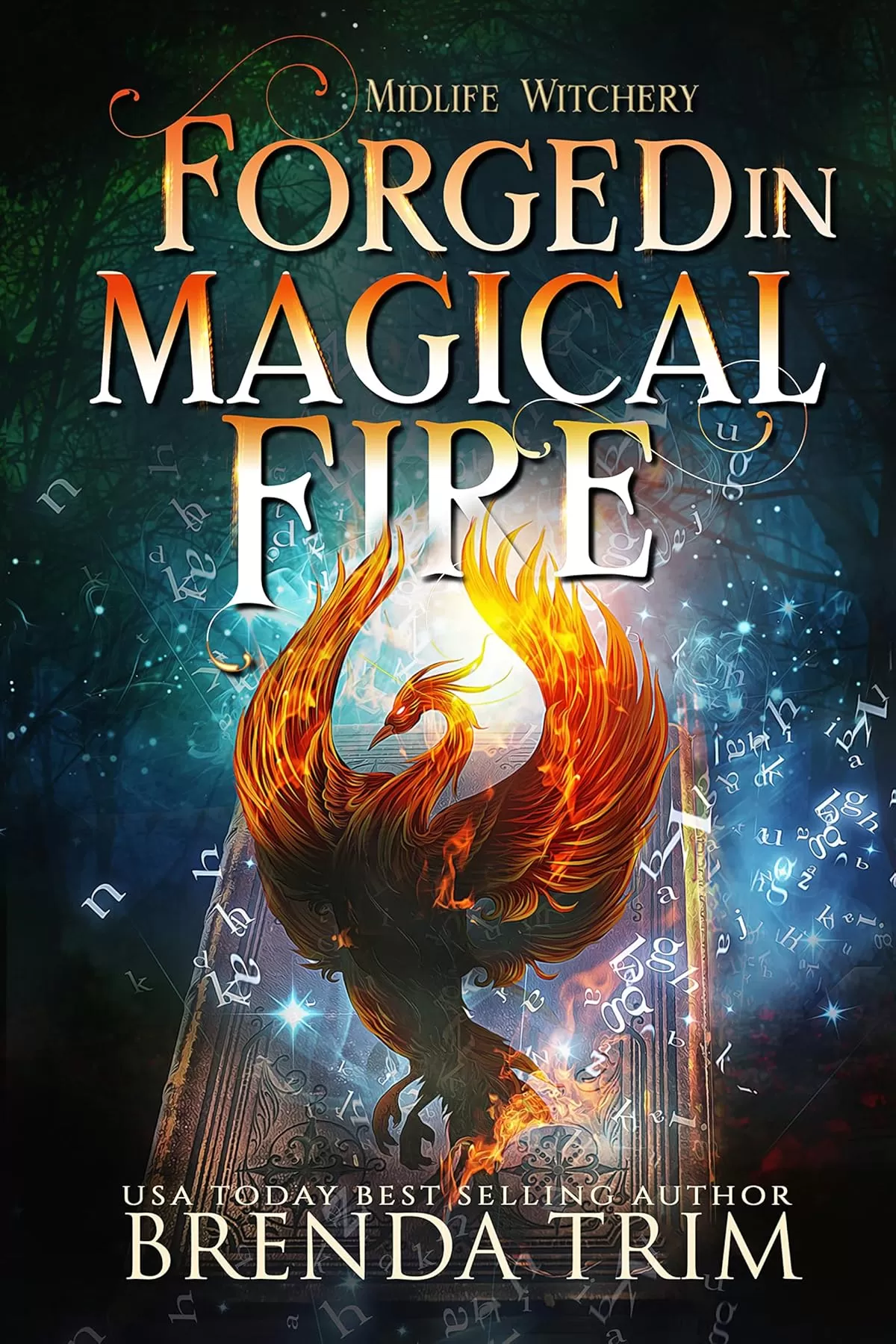 Forged in Magical Fire: Paranormal Women's Fiction (Midlife Witchery #5) by Brenda Trim