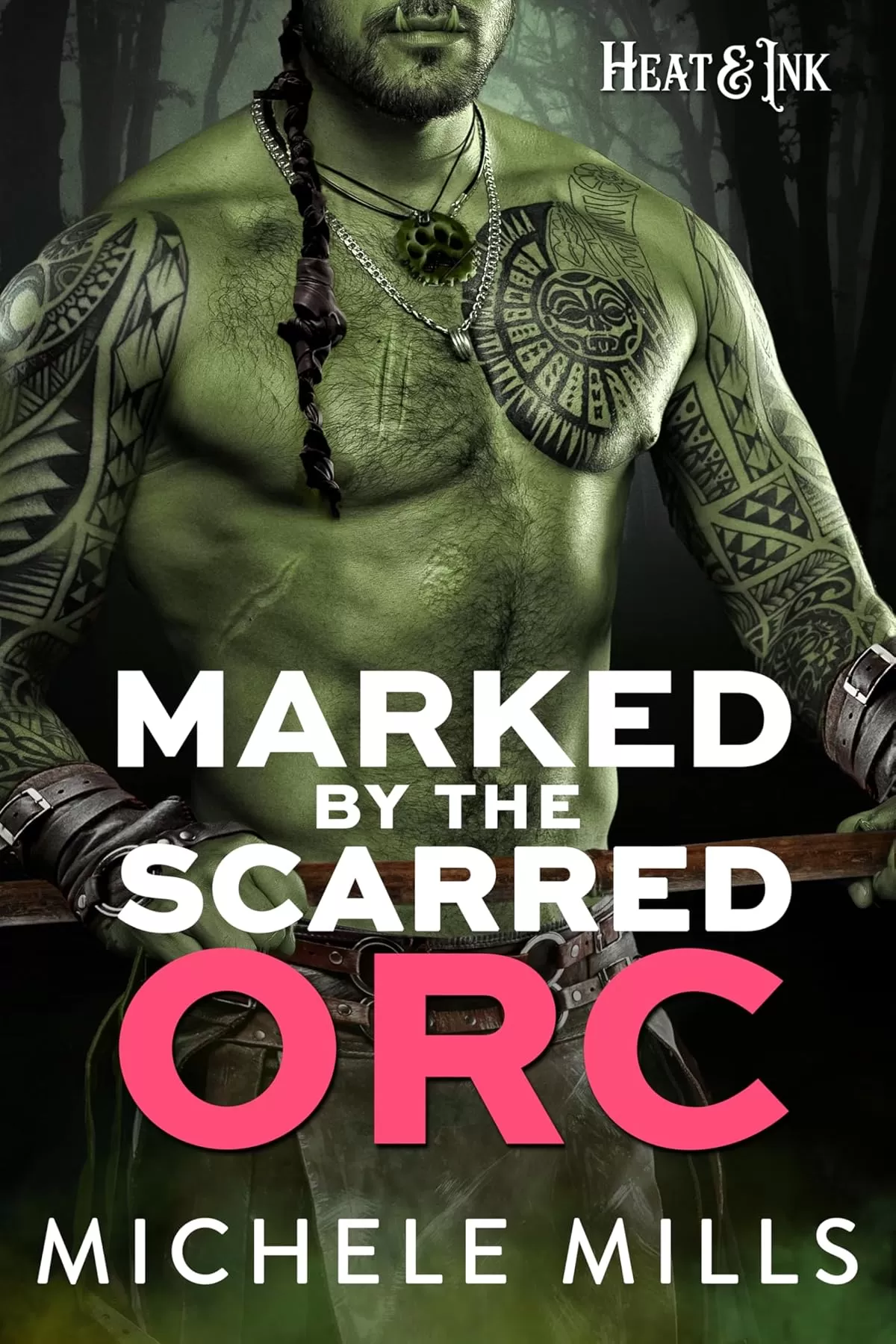 Marked by the Scarred Orc (Heat & Ink) by Michele Mills