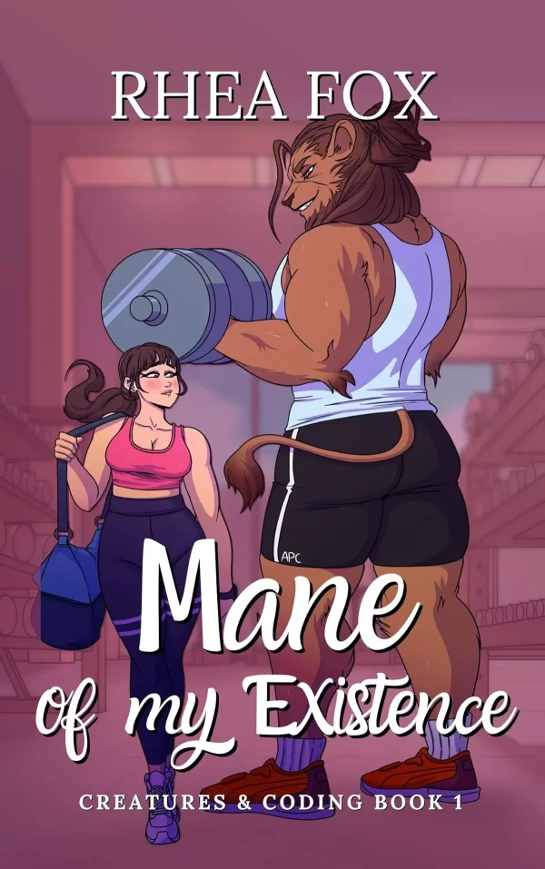 Mane of my Existence: A Creatures & Coding Novel (Creatures & Coding #1) by Rhea Fox