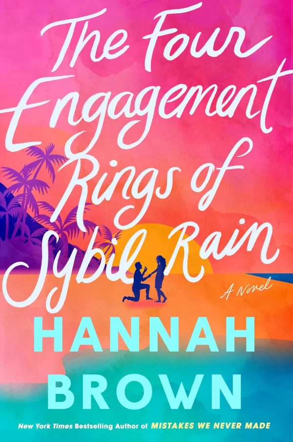 The Four Engagement Rings of Sybil Rain (Mistakes We Never Made #2) by Hannah Brown