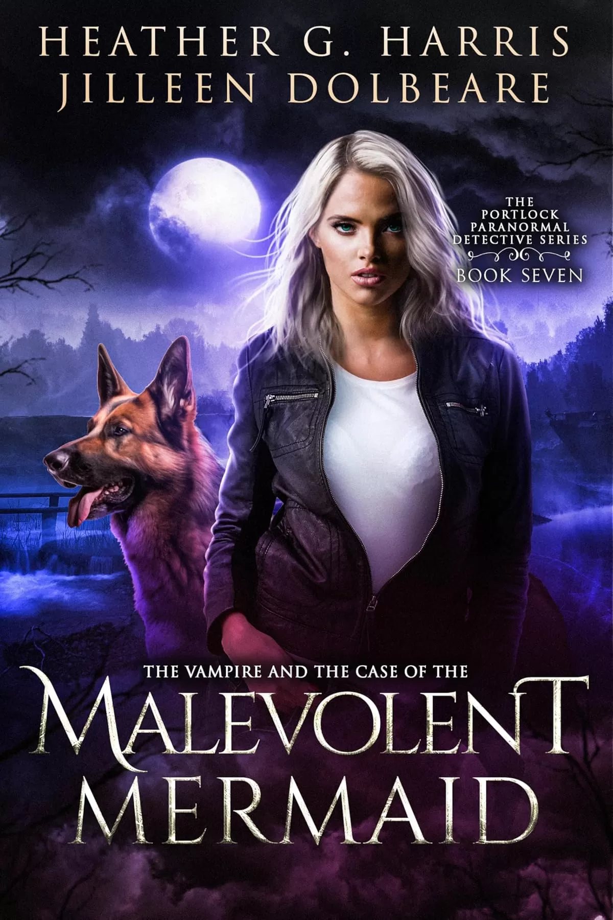 The Vampire and the Case of the Malevolent Mermaid (The Portlock Paranormal Detective Series #7) by Heather G. Harris
