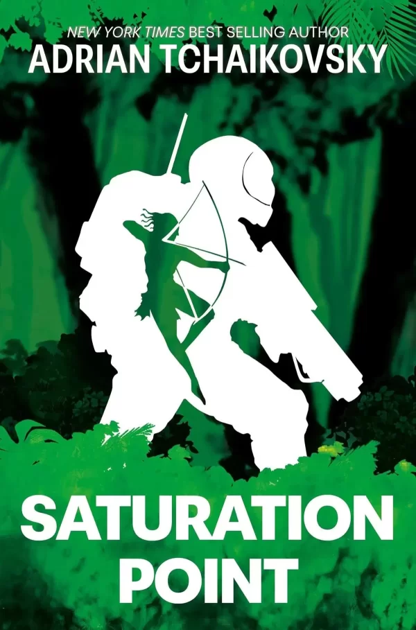 Saturation Point (Terrible Worlds: Transformations #1) by Adrian Tchaikovsky