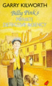 Billy Pink's Private Detective Agency by Garry Kilworth