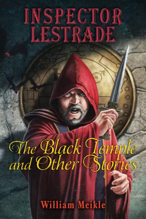 Inspector Lestrade: The Black Temple and Other Stories (The London Terrors) by William Meikle