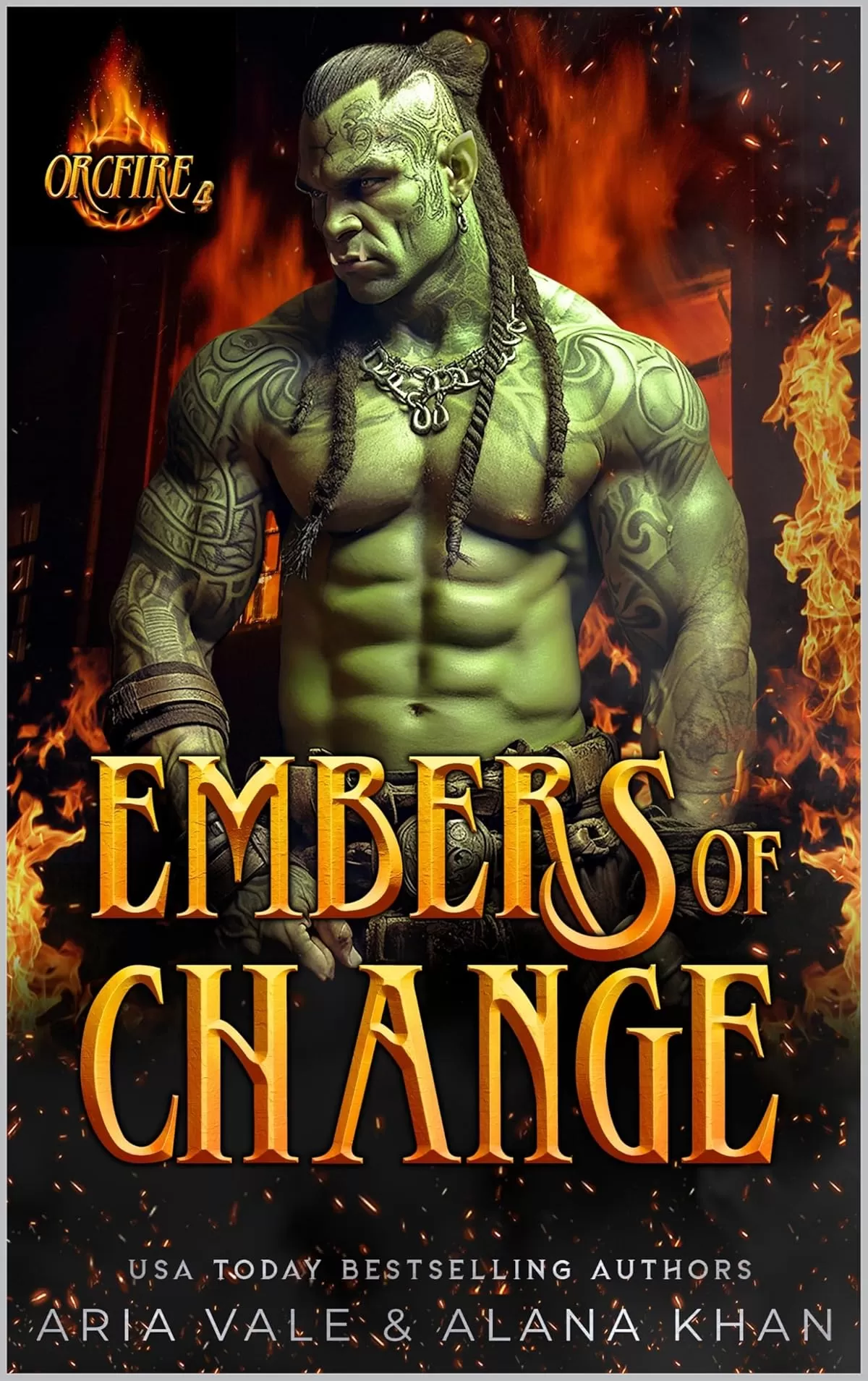 Embers of Change: An Enemies to Lovers, Fearless Hero Orc Firefighter Romance (OrcFire #4) by Alana Khan