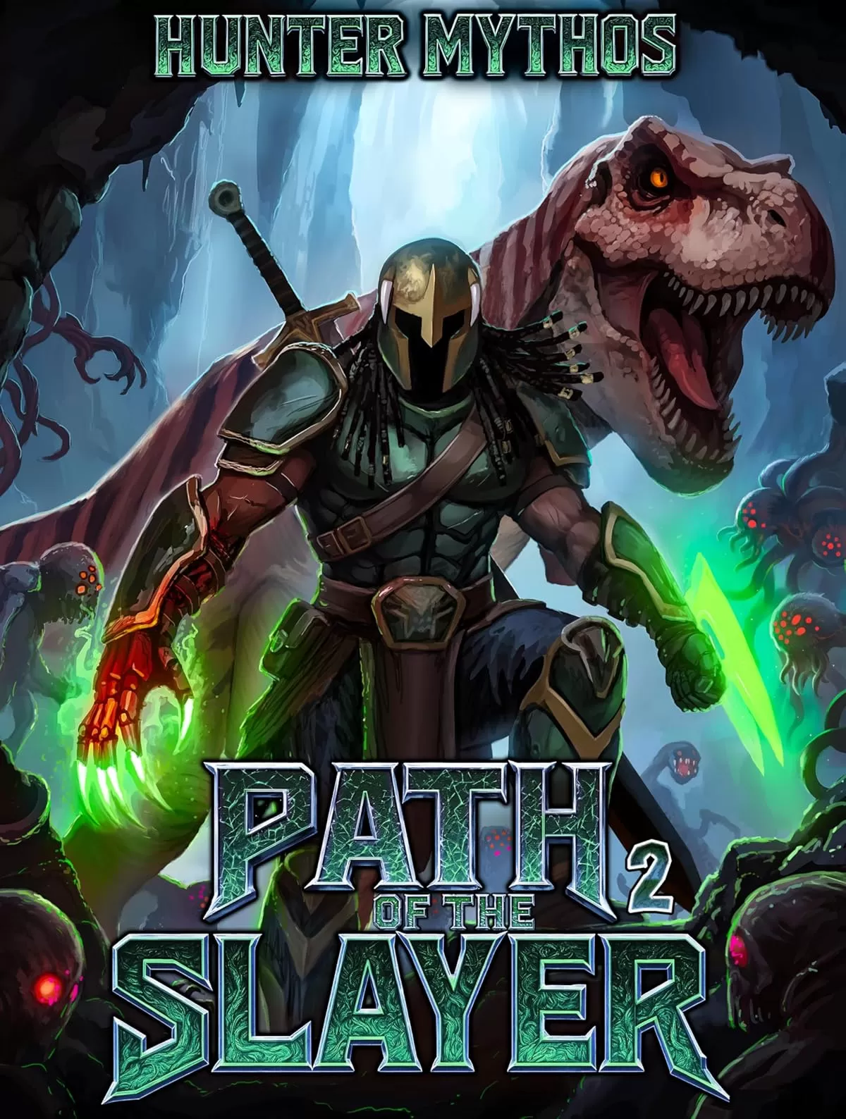 Path of the Slayer 2: A LitRPG Adventure Action Fantasy (Path of the Slayer #2) by Hunter Mythos