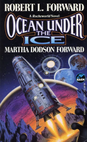 Ocean Under the Ice (Rocheworld #4) by Robert L. Forward, Margaret Dodson Forward
