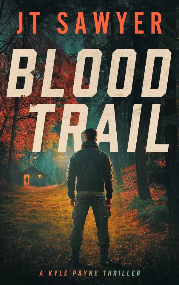 Blood Trail (Kyle Payne #2) by JT Sawyer