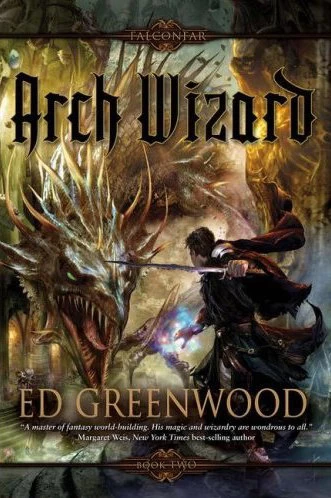 Arch Wizard (The Falconfar Saga #2) by Ed Greenwood