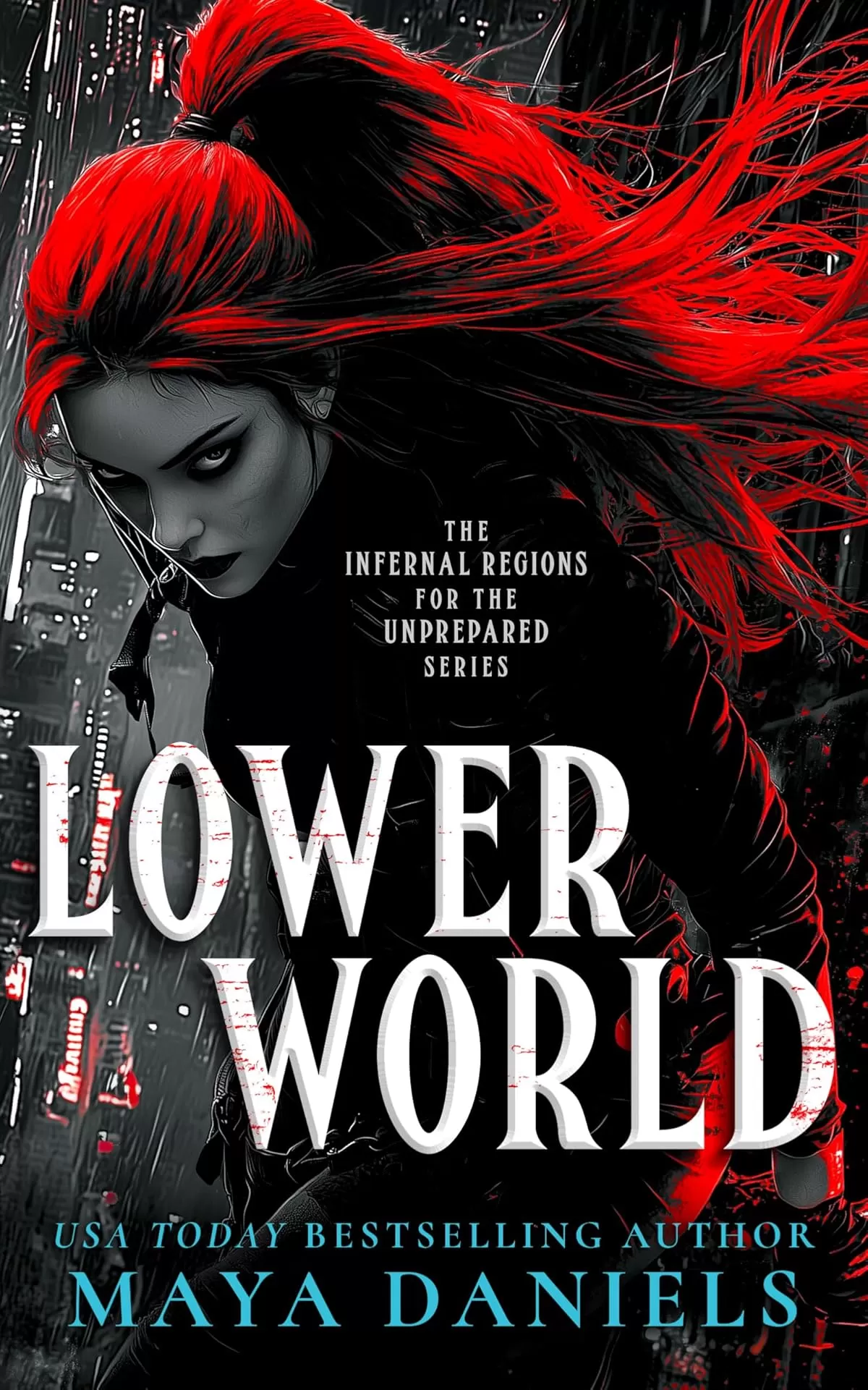Lower World (Infernal Regions for the Unprepared #2) by Maya Daniels