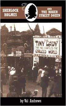 Sherlock Holmes and the Baker Street Dozen (The Sherlock Mysteries #1) by Val Andrews