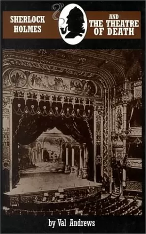 Sherlock Holmes and the Theatre of Death (The Sherlock Mysteries #11) by Val Andrews