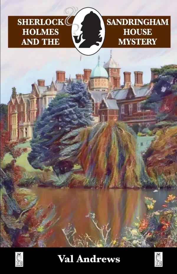 Sherlock Holmes and the Sandringham House Mystery (The Sherlock Mysteries #9) by Val Andrews