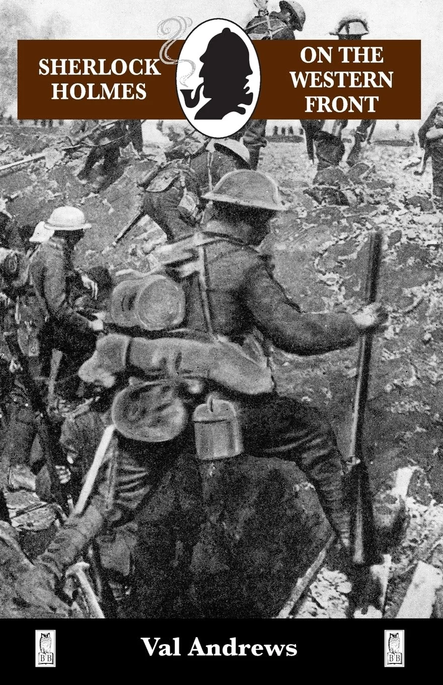 Sherlock Holmes on the Western Front by Val Andrews