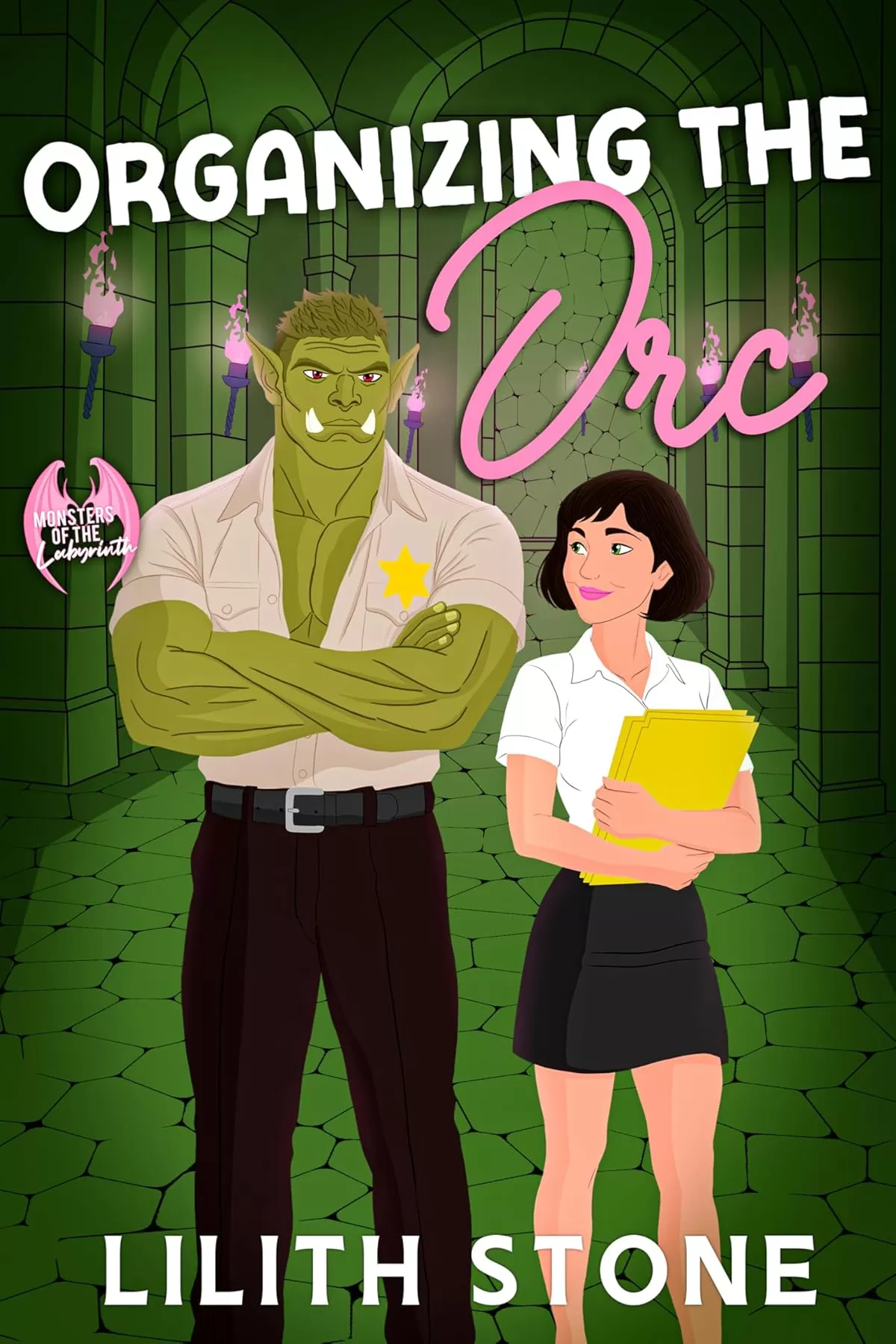 Organizing The Orc: An Irresistibly Sweet And Steamy Monster Romantasy (Monsters of the Labyrinth #2) by Lilith Stone