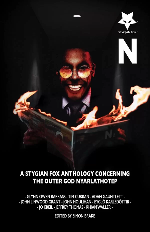N: A Stygian Fox Anthology Concerning the Outer God Nyarlathotep (Stygian Fox Anthologies) by Simon Brake