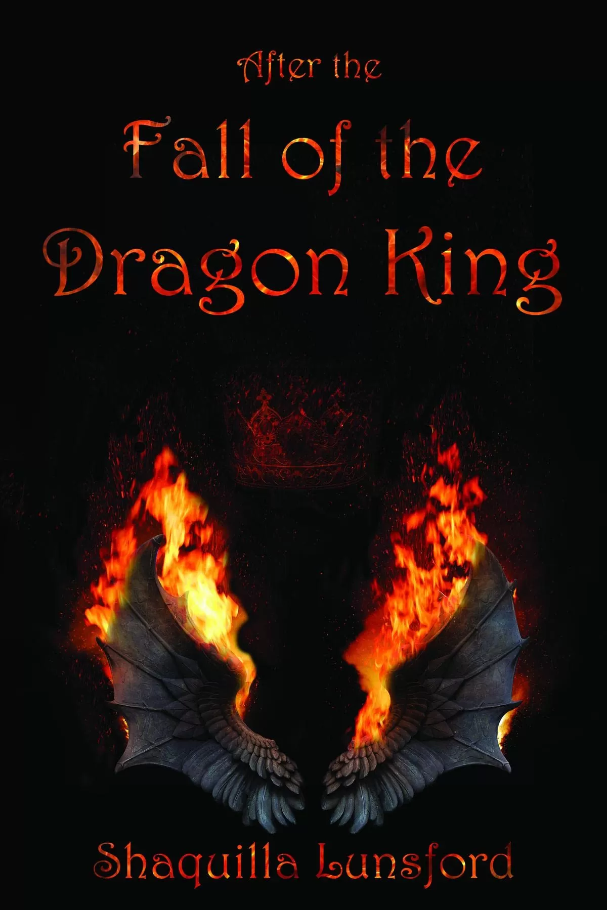 After the Fall of the Dragon King (Fall of the Dragon King #1) by Shaquilla Lunsford