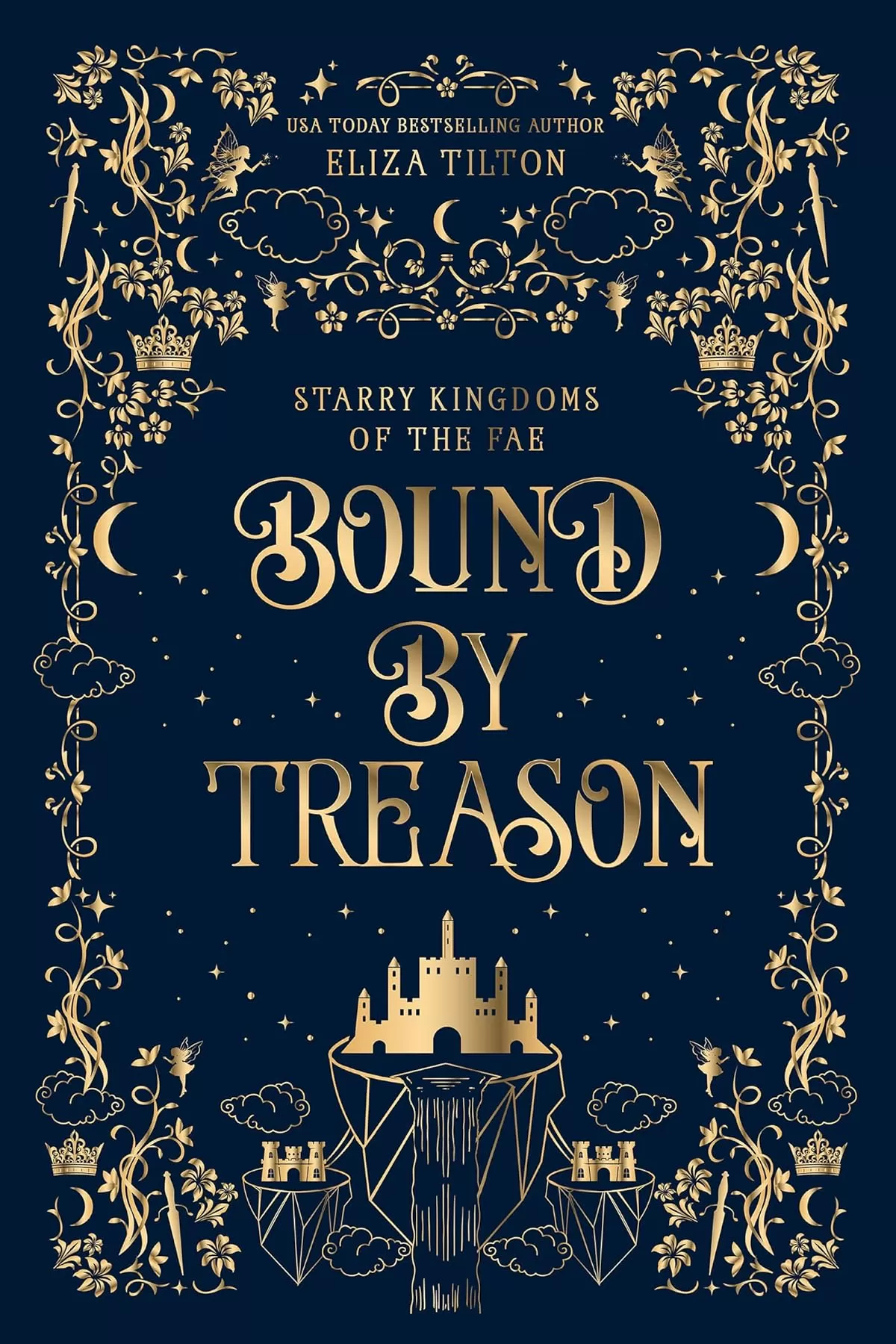 Bound by Treason: A Fae Bodyguard Fantasy Romance (Starry Kingdoms of the Fae) by Eliza Tilton