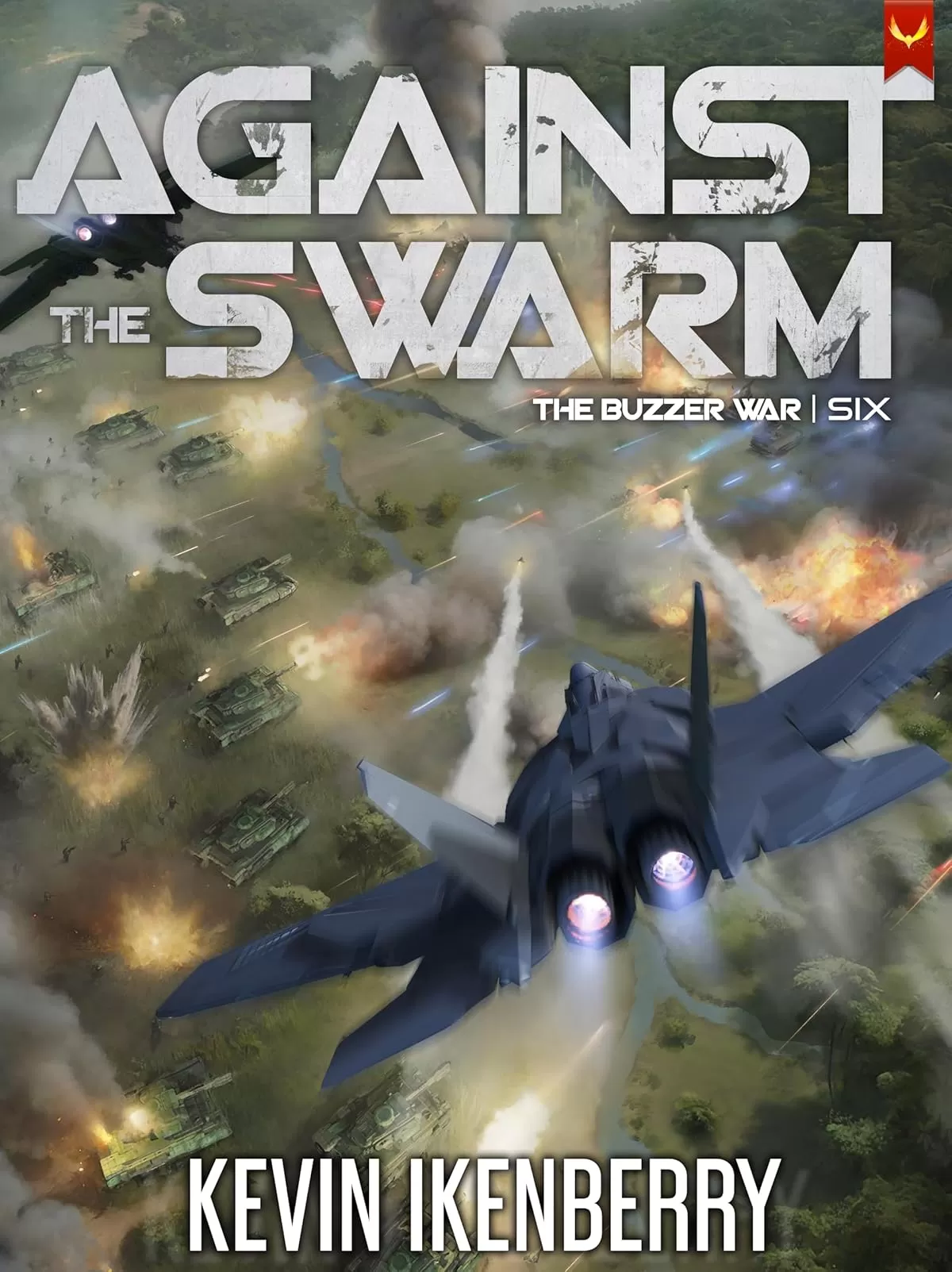 Against The Swarm (The Buzzer War #6) by Kevin Ikenberry