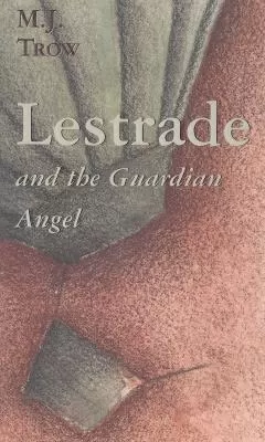 Lestrade and the Guardian Angel (Inspector Lestrade #8) by M. J. Trow