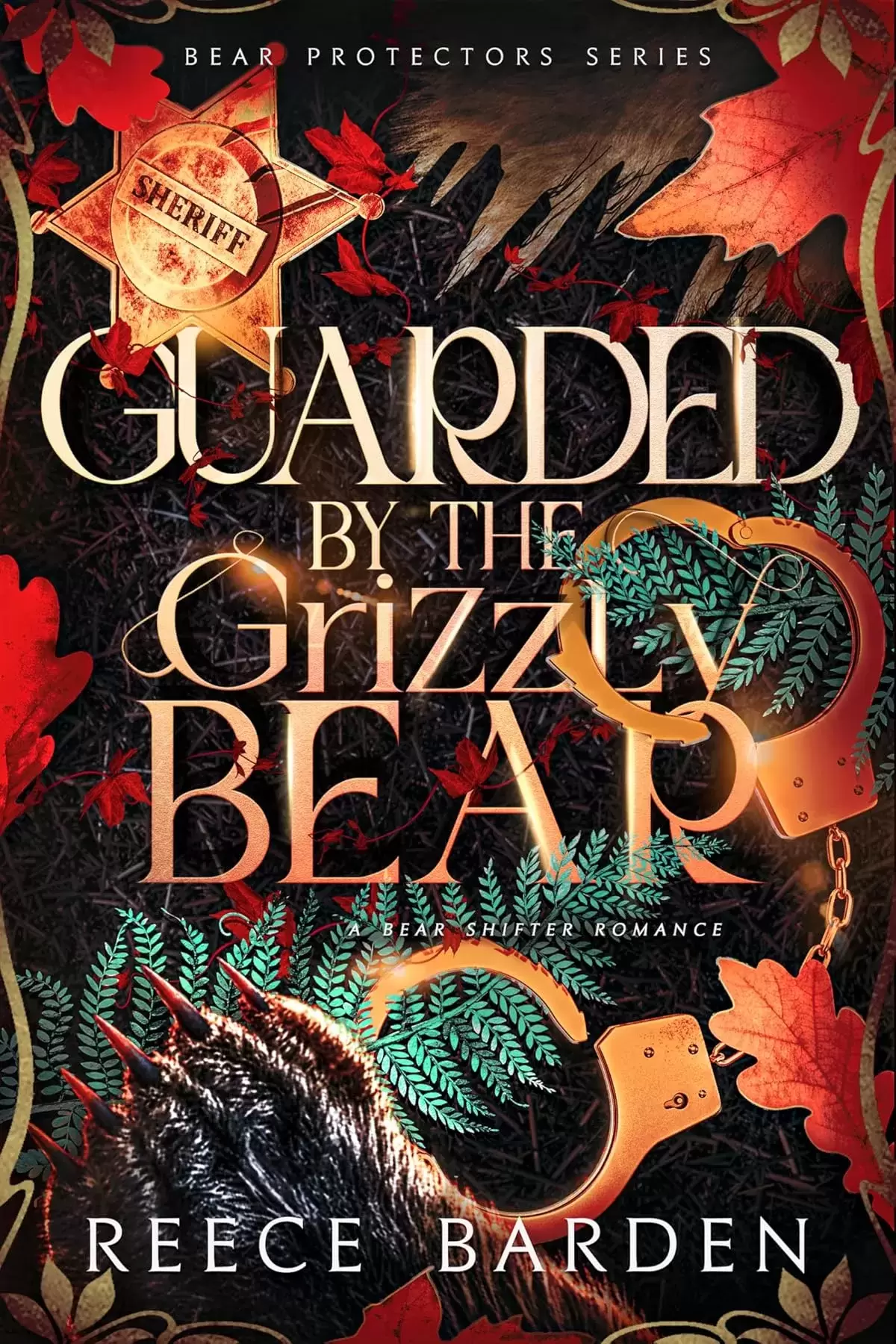 Guarded by the Grizzly Bear: A Bear Shifter Romance (Bear Protector #3) by Reece Barden
