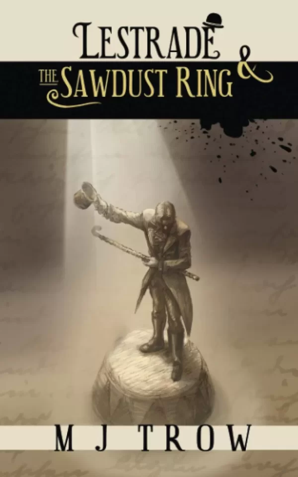 Lestrade and the Sawdust Ring (Inspector Lestrade #13) by M. J. Trow