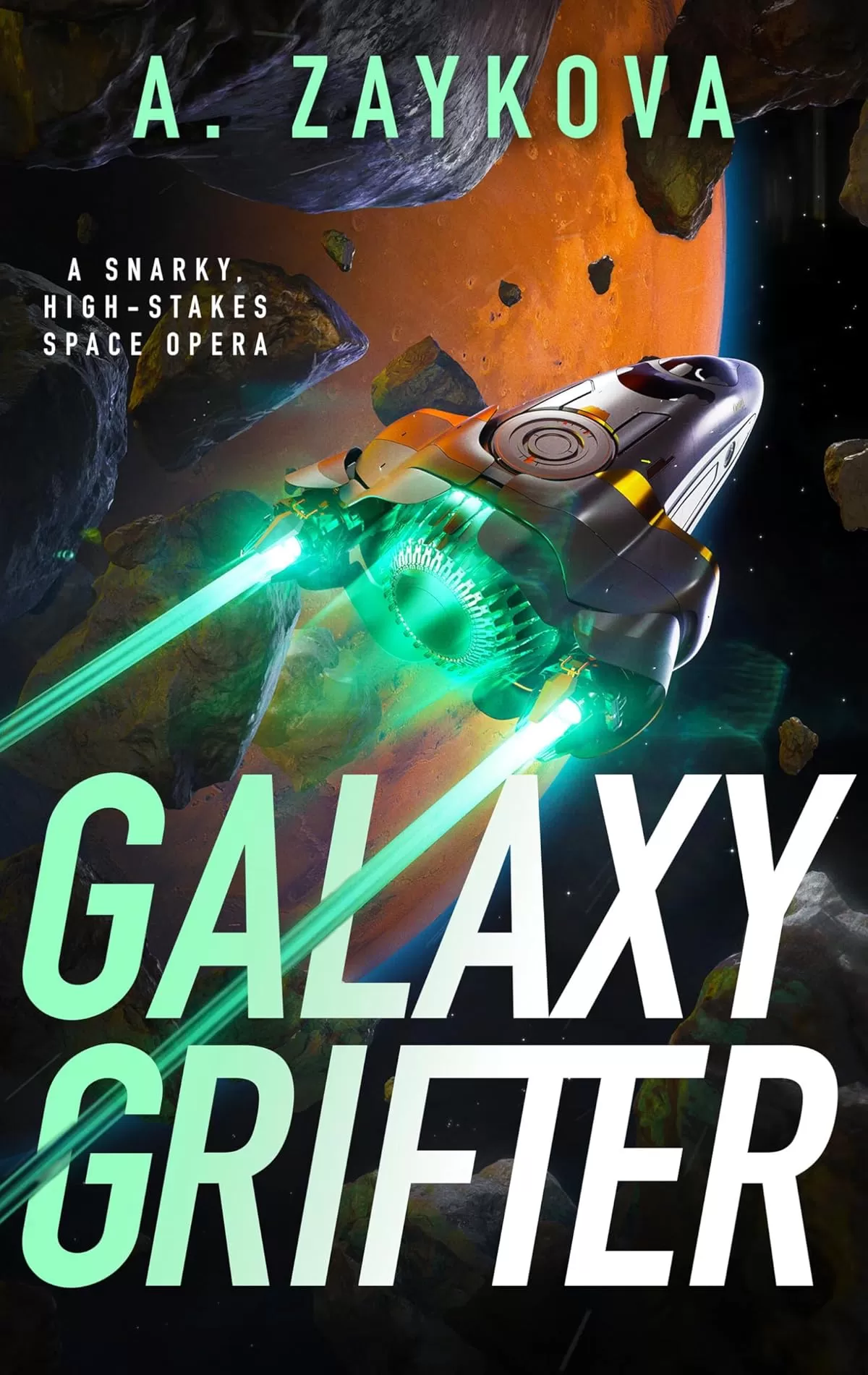 Galaxy Grifter (Blackjack Interstellar #1) by A. Zaykova
