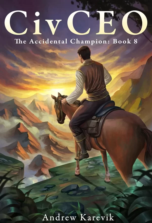CivCEO 8: Accidental Champion Series, Book 8 (The Accidental Champion #8) by Andrew Karevik