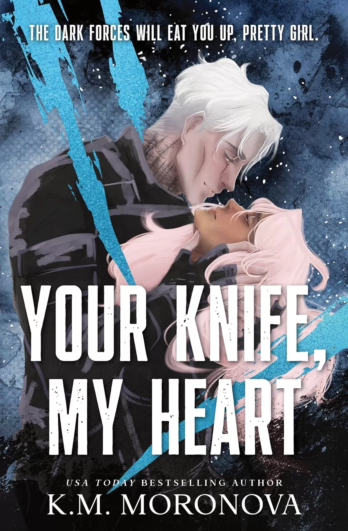 Your Knife, My Heart (Dark Forces #1) by K.M. Moronova